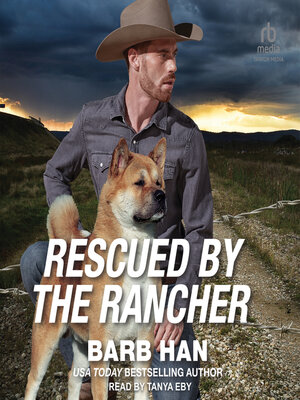 Rescued by the Rancher - Audiobook